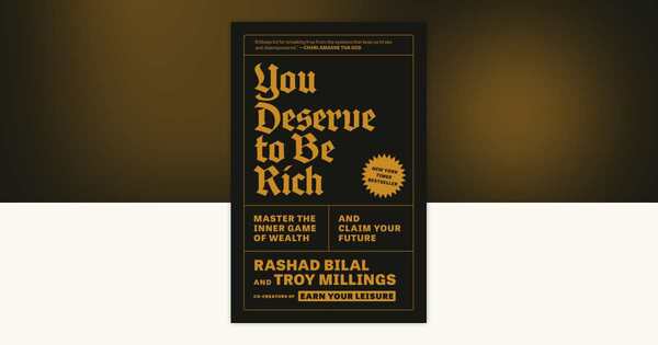 You Deserve to Be Rich Review: The Inner-Game Money Plan for Building Generational Wealth