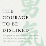 The Courage to Be Disliked book cover