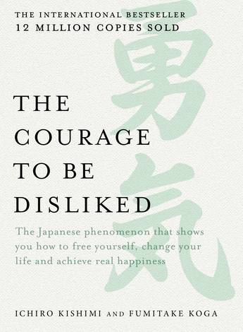 The Courage to Be Disliked book cover
