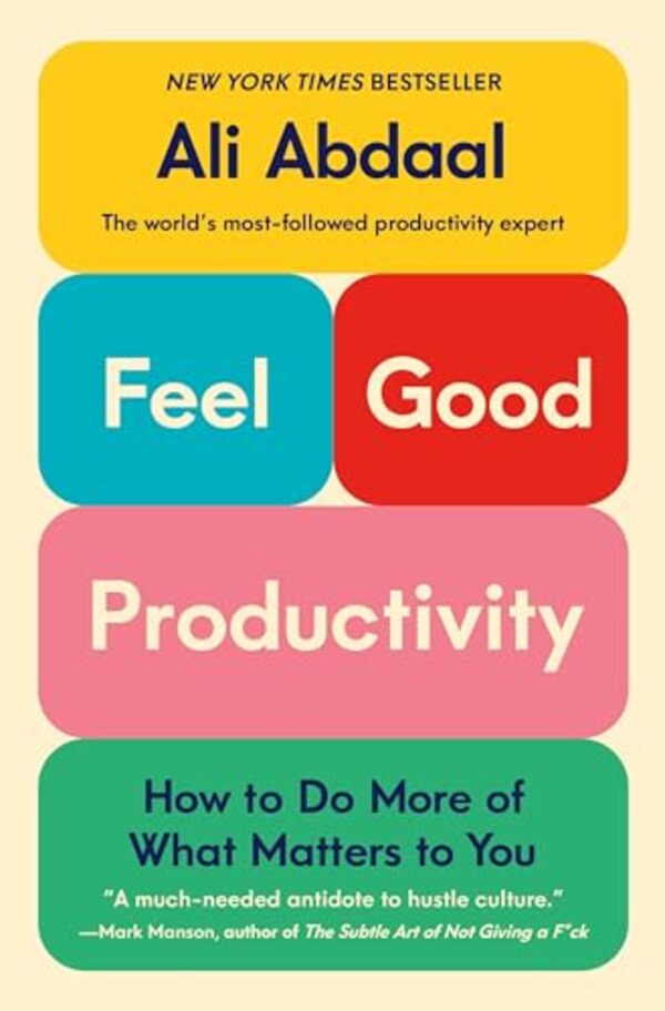 Feel-Good Productivity by Ali Abdaal book cover