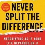 Never Split the Difference Review (2026): Chris Voss on Negotiation Without Lazy Compromise