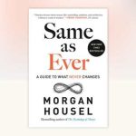 Same as Ever Review (2026): Morgan Housel on What Never Changes