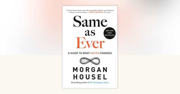 Same as Ever Review (2026): Morgan Housel on What Never Changes