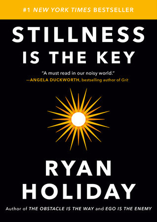 Stillness Is the Key by Ryan Holiday book cover