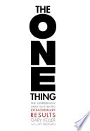 The ONE Thing Review (2026): A Brutally Simple Productivity Rule That Still Works